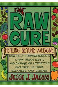 The Raw Cure