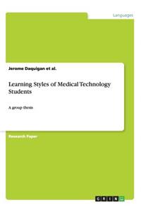 Learning Styles of Medical Technology Students