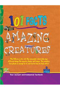 101 Facts: Amazing Creatures