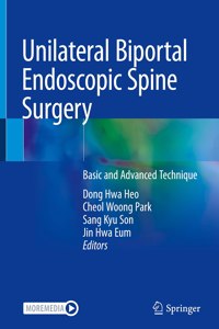 Unilateral Biportal Endoscopic Spine Surgery