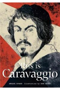 This Is Caravaggio