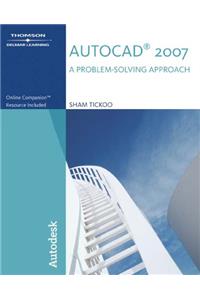 "AutoCAD" 2007: A Problem-Solving Approach