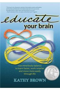 Educate Your Brain