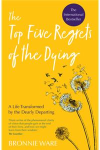 Top Five Regrets of the Dying