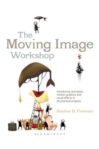 The Moving Image Workshop