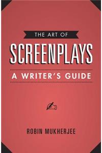 The Art of Screenplays