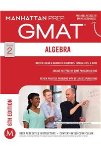 GMAT Algebra Strategy Guide