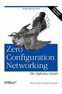 Zero Configuration Networking: The Definitive Guide