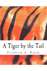 A Tiger by the Tail (Large Print Edition)