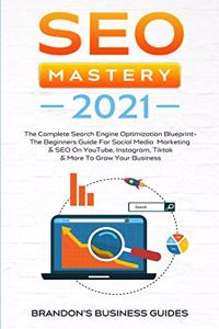 SEO Mastery 2021