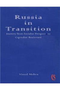 Russia in Transition: Journey from Socialist Prospect to Capitalist Boulevard