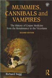 Mummies, Cannibals and Vampires