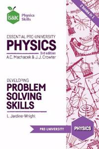 Essential Pre-University Physics and Developing Problem Solving Skills