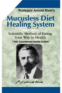 Mucusless-Diet Healing System