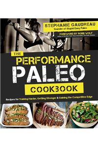 The Performance Paleo Cookbook