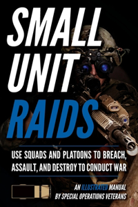 Small Unit Raids