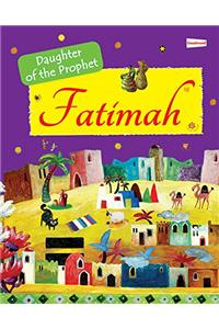 Daughter of the Prophet "Fatimah"