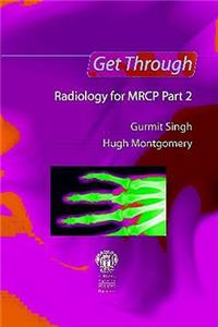 Get Through Radiology for MRCP Part 2