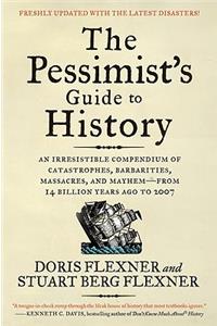 The Pessimist's Guide to History 3e