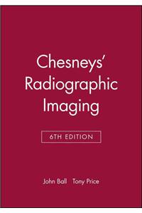 Chesneys' Radiographic Imaging