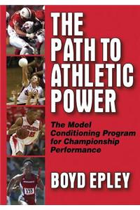 Path to Athletic Power: Model Conditioning Program for Champ Perf