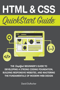 HTML and CSS QuickStart Guide