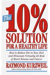 The 10% Solution for a Healthy Life