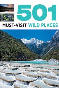 501 Must-Visit Wild Places