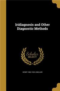 Iridiagnosis and Other Diagnostic Methods