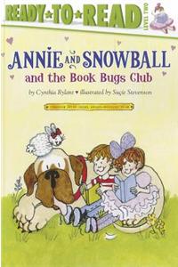 Annie and Snowball and the Book Bugs Club