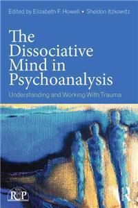 The Dissociative Mind in Psychoanalysis