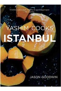 Yashim Cooks Istanbul