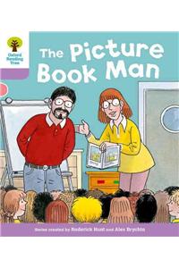 Oxford Reading Tree: Level 1+ More Stories a: Decode and Develop The Picture Book Man