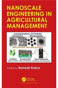 Nanoscale Engineering in Agricultural Management