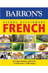 Visual Dictionary: French: For Home, Business, and Travel