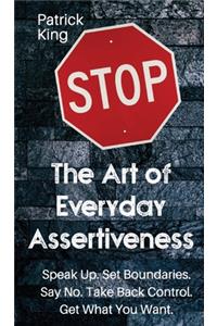 The Art of Everyday Assertiveness