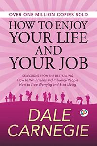 How to Enjoy Your Life and Your Job