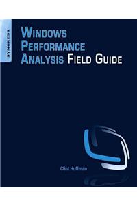 Windows Performance Analysis Field Guide