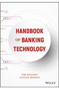 The Handbook of Banking Technology