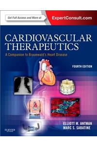 Cardiovascular Therapeutics - A Companion to Braunwald's Heart Disease