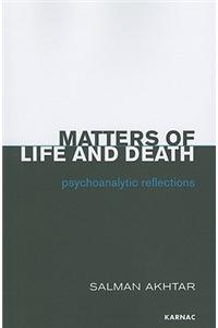 Matters of Life and Death