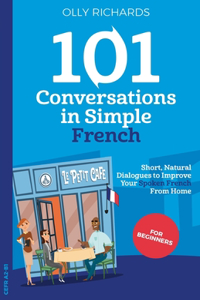 101 Conversations in Simple French