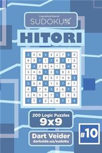 Sudoku Hitori - 200 Logic Puzzles 9x9 (Volume 10)