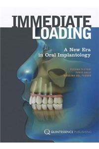 Immediate Loading: A New Era in Oral Implantology