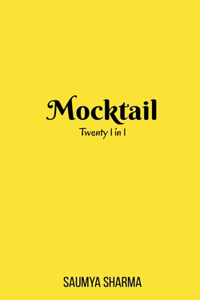 Mocktail: Twenty 1 in 1