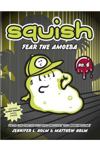 Fear the Amoeba