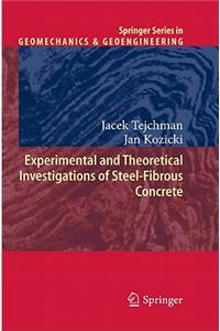 Experimental and Theoretical Investigations of Steel-Fibrous Concrete