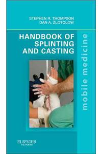 Handbook of Splinting and Casting