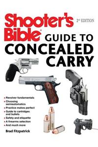 Shooter's Bible Guide to Concealed Carry, 2nd Edition