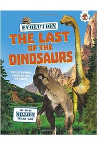 Evolution - The Last of the Dinosaurs